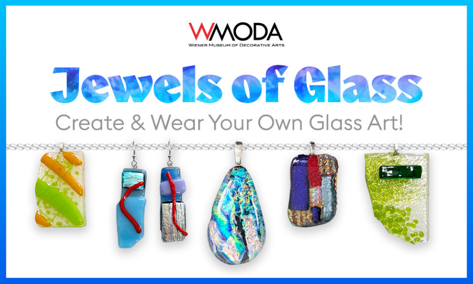 Jewels of Glass – Saturday, October 10